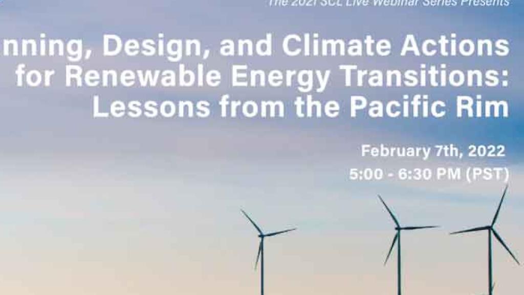 Planning, Design, and Climate Actions for Renewable Energy Transitions: Lessons from the Pacific Rim