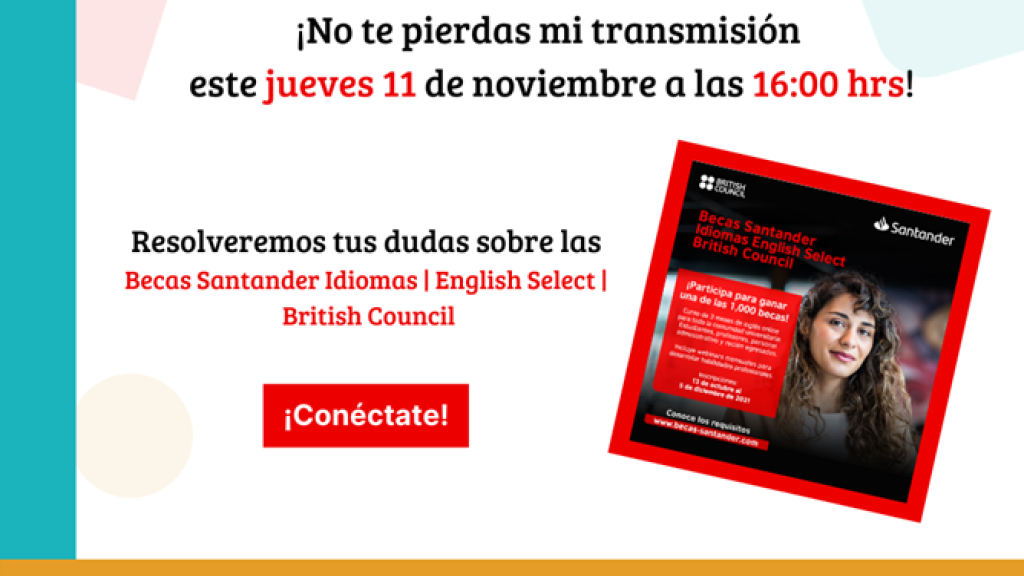 Becas Santander Idiomas - English Select - British Council