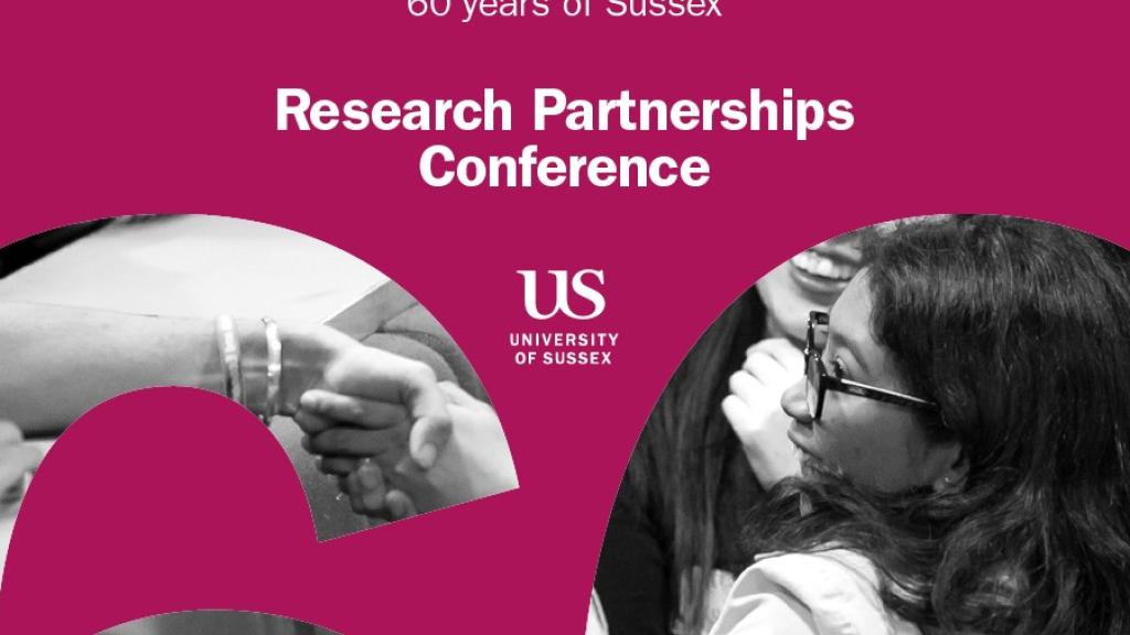 Making Connections, 60 years of Sussex Research Partnerships Conference